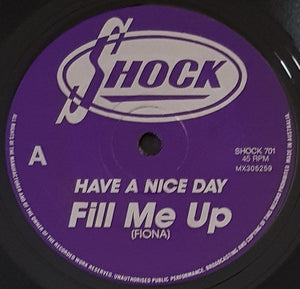 Have A Nice Day - Fill Me Up