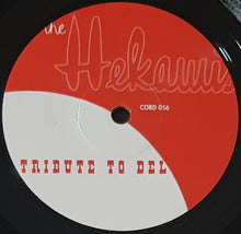 Load image into Gallery viewer, Hekawis - Tribute To Del
