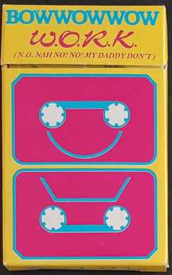 Bow Wow Wow - W.O.R.K. (N.O. Nah No! No! My Daddy Don't)