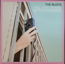 Load image into Gallery viewer, Buoys - All This Talking Gets Us Nowhere