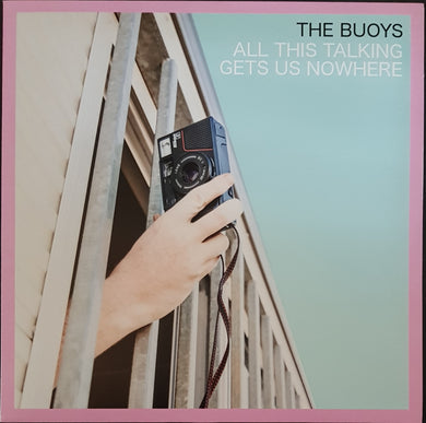 Buoys - All This Talking Gets Us Nowhere