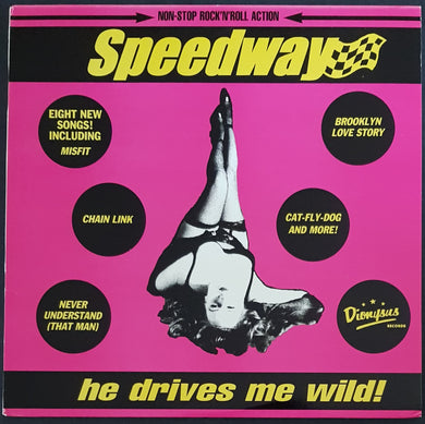 Speedway - He Drives Me Wild!
