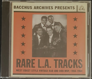 V/A - Rare L.A. Tracks - West Coast Style Vintage R&B And Doo-Wop, 1956-1964