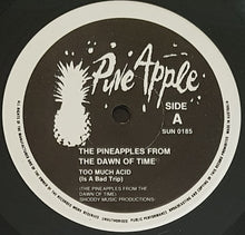 Load image into Gallery viewer, Pineapples From The Dawn Of Time - Saha / Too Much Acid