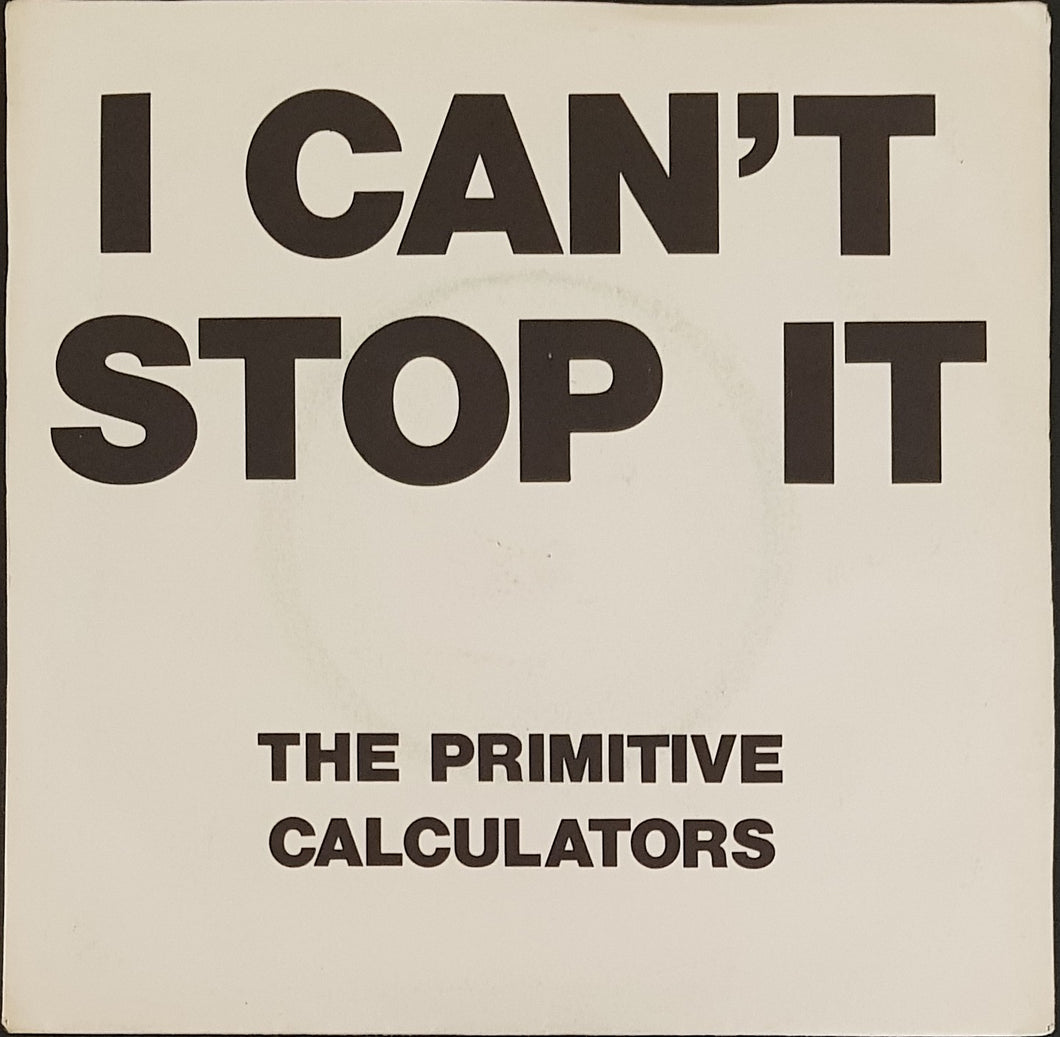Primitive Calculators - I Can't Stop It / Do That Dance