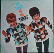 Load image into Gallery viewer, Chicks, The - The Sound Of The &#39;Chicks&#39;