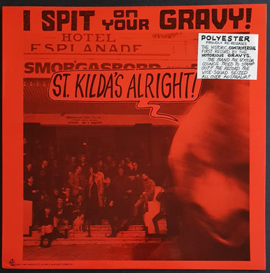 I Spit On Your Gravy - St.Kilda's Alright! - Reissue