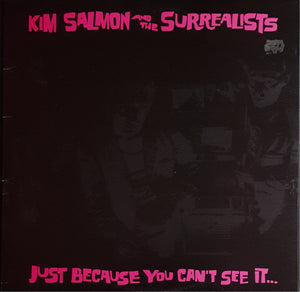 Kim Salmon & The Surrealists- Just Because You Can't See It... - Pink Vinyl