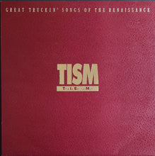 Load image into Gallery viewer, T.I.S.M. - Great Truckin&#39; Songs Of The Renaissance