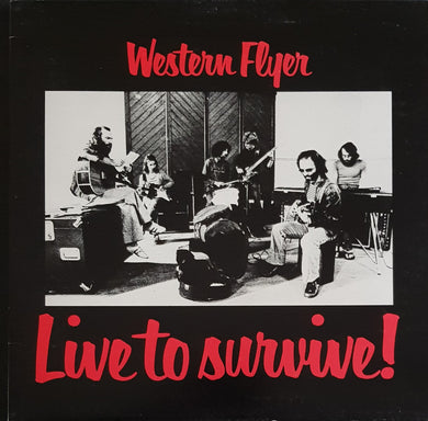 Western Flyer - Live To Survive!
