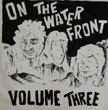 Load image into Gallery viewer, V/A - On The Waterfront Volume Three