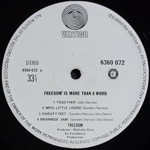 Freedom - Is More Than A Word