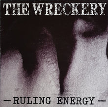 Load image into Gallery viewer, Wreckery - Ruling Energy