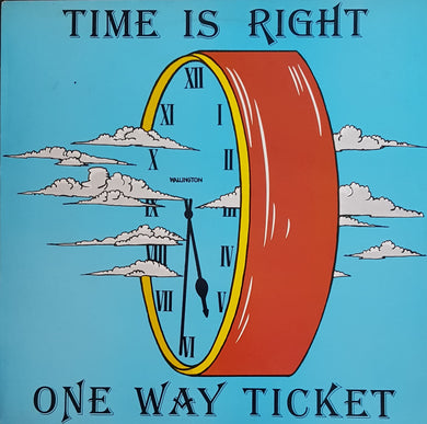 One Way Ticket - Time Is Right