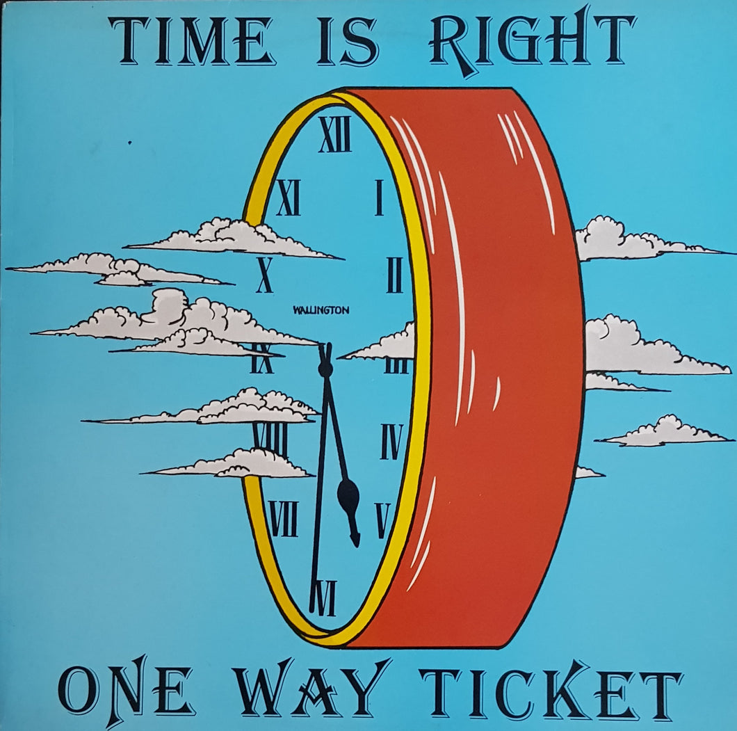One Way Ticket - Time Is Right