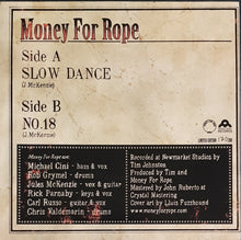 Load image into Gallery viewer, Money For Rope - Slow Dance