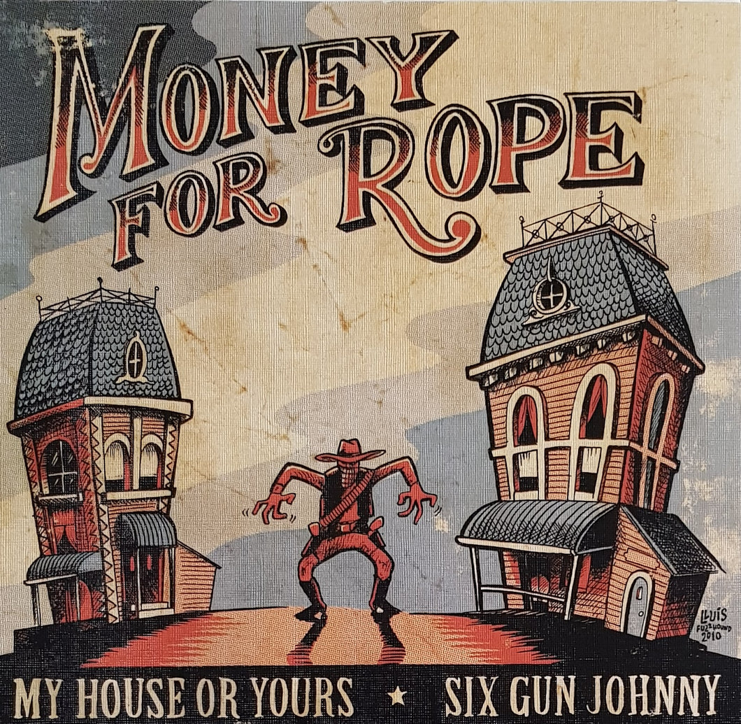 Money For Rope - My House Or Yours