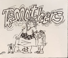 Load image into Gallery viewer, Mothers - Drives Me Wild