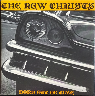 New Christs - Born Out Of Time