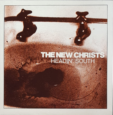 New Christs - Headin' South