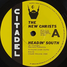 Load image into Gallery viewer, New Christs - Headin&#39; South