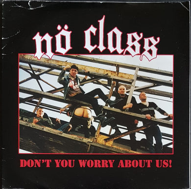 No Class - Don't You Worry About Us!
