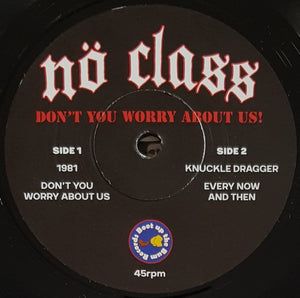 No Class - Don't You Worry About Us!