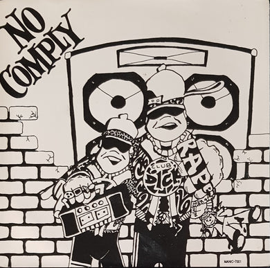 No Comply / Freshly Squeezed- Rap(e) / Big Brother