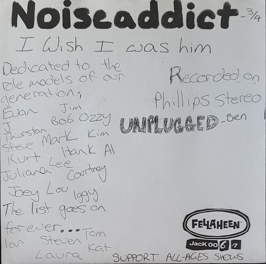 Noise Addict - I Wish I Was Him