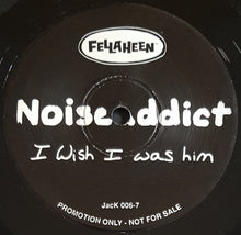 Load image into Gallery viewer, Noise Addict - I Wish I Was Him