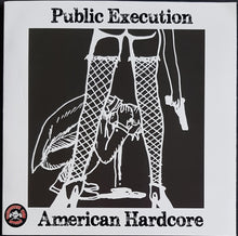 Load image into Gallery viewer, Public Execution - American Hardcore