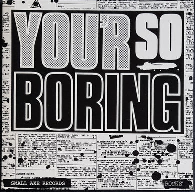 Rocks' - You'r So Boring - Reissue