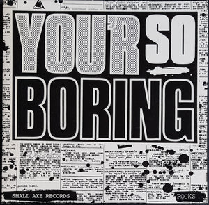 Rocks' - You'r So Boring - Reissue