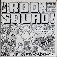 Load image into Gallery viewer, Rod Squad - Love Is Intoxication