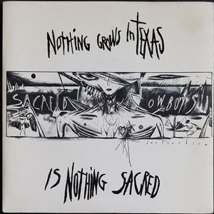 Sacred Cowboys - Nothing Grows in Texas