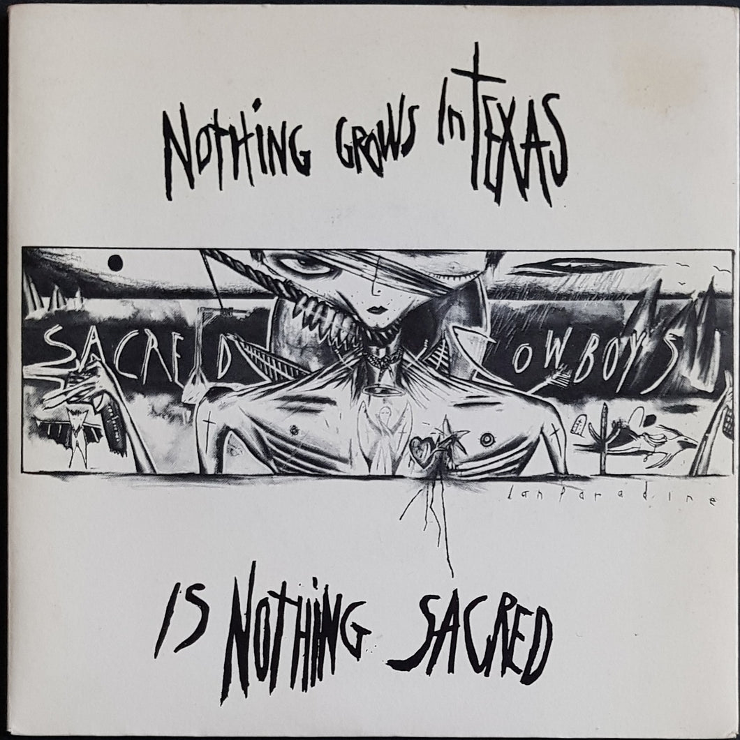 Sacred Cowboys - Nothing Grows in Texas