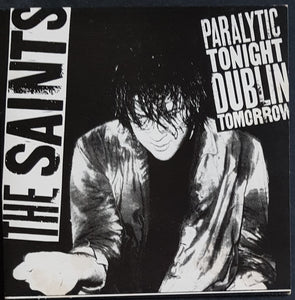 Saints - Paralytic Tonight Dublin Tomorrow