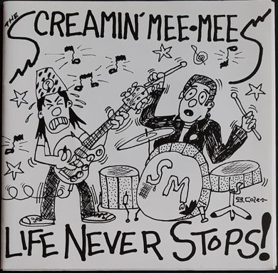 Screamin' Mee-Mees - Life Never Stops!