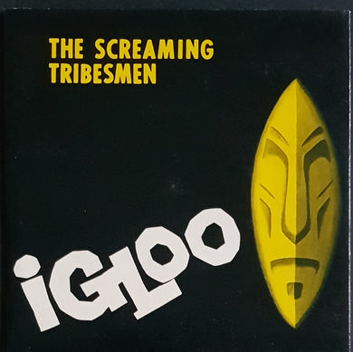 Screaming Tribesmen - Igloo