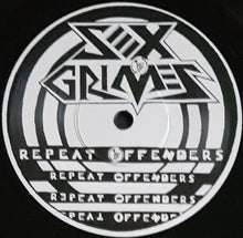 Load image into Gallery viewer, Sex Grimes - Repeat Offenders