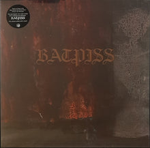 Load image into Gallery viewer, Batpiss - There&#39;s A Place In My Mind Where We All Burn Alive