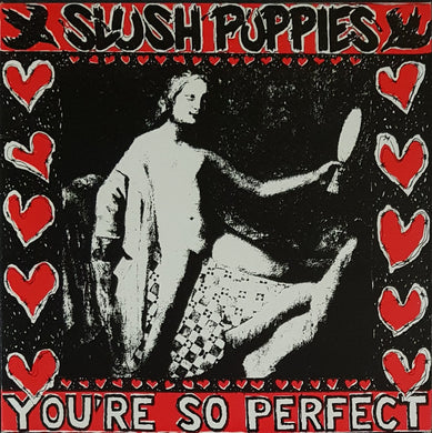 Slush Puppies - You're So Perfect