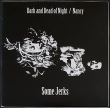 Load image into Gallery viewer, Some Jerks - Dark And Dead Of Night