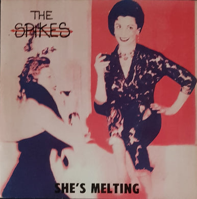 Spikes - She's Melting
