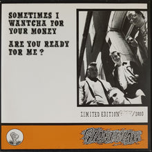 Load image into Gallery viewer, Unclean Spirits - Sometimes I Wantcha For Your Money