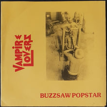 Load image into Gallery viewer, Vampire Lovers - Buzzsaw Popstar
