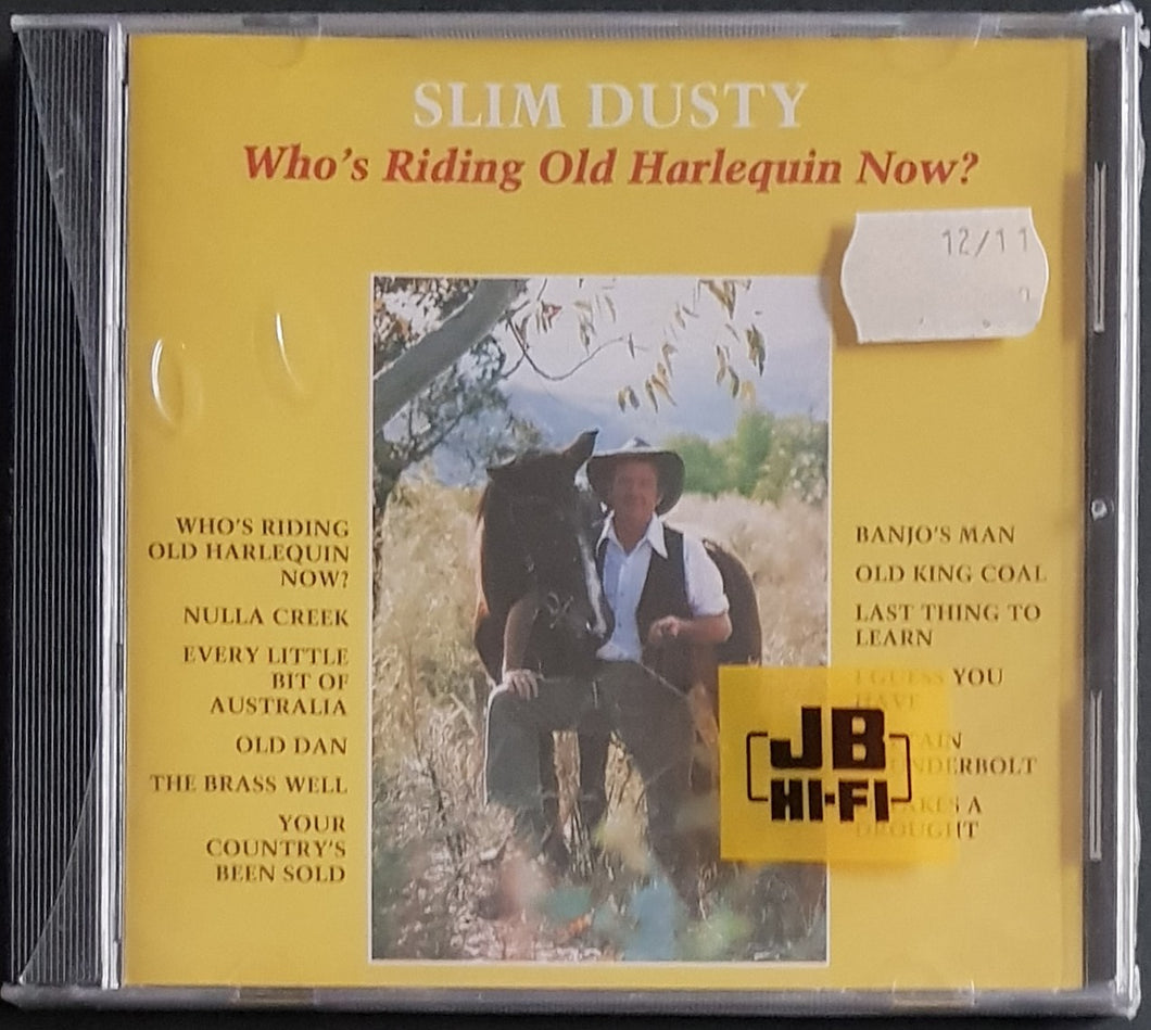 Slim Dusty - Who's Riding Old Harlequin Now