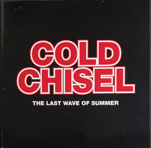 Load image into Gallery viewer, Cold Chisel - The Last Wave Of Summer