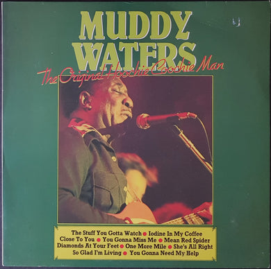 Muddy Waters - The Original Hoochie Coochie Man