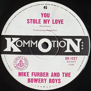 Mike Furber & The Bowery Boys- You Stole My Love / It's Gonna Work Out Fine